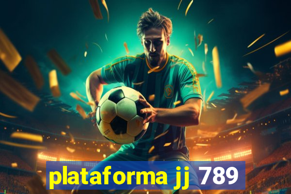 plataforma jj 789